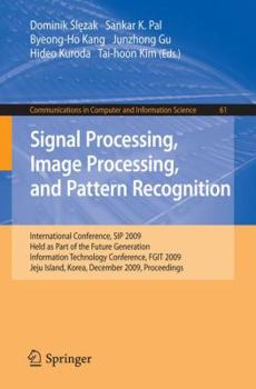 Signal Processing, Image Processing And Pattern Recognition,: International Conference, Sip 2009, Held As Part Of The Future Generation Information Technology ... In Computer And Information Science)