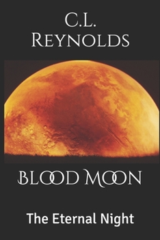 Paperback The Eternal Night: Blood Moon Book
