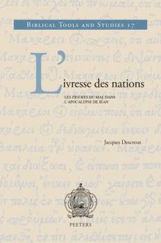 Hardcover L'Ivresse Des Nations: Les Figures Du Mal Dans l'Apocalypse de Jean [French] Book