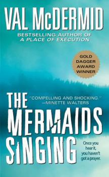 The Mermaids Singing - Book #1 of the Tony Hill & Carol Jordan