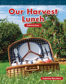 Our Harvest Lunch - Book  of the Mathematics Readers