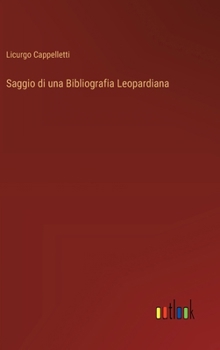 Hardcover Saggio di una Bibliografia Leopardiana [Italian] Book