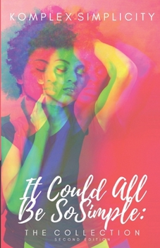Paperback It Could All Be So Simple: The Collection Book