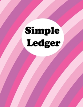 Simple Ledger: Cash Book Accounts Bookkeeping Simple Income Expense | Book Accounting Ledger Book Simple for Bookkeeping Journal for Small Business ... and Expenses | Simple Cash Book Easy Accounts