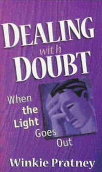 Paperback Dealing with Doubt: When the Light Goes Out Book
