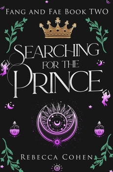 Searching for the Prince (Fang and Fae) - Book #2 of the Fang & Fae