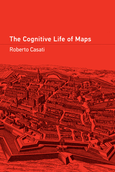 Paperback The Cognitive Life of Maps Book