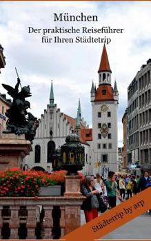Paperback München - der praktische Reiseführer für Ihren Städtetrip [German] Book
