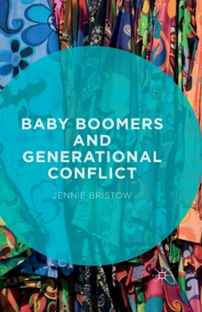 Paperback Baby Boomers and Generational Conflict Book