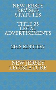 Paperback New Jersey Revised Statutes Title 35 Legal Advertisements 2018 Edition Book