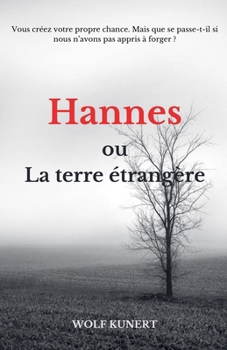 Hannes ou Le pays étranger (French Edition)