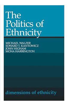 Paperback The Politics of Ethnicity Book