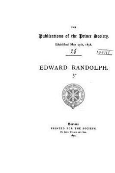 Paperback Edward Randolph, Including His Letters and Official Papers From the New England Book