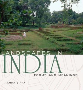 Hardcover Landscapes in India: Forms And Meanings Book