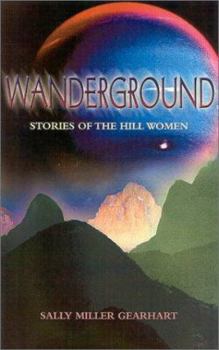 Paperback Wanderground: Stories of the Hill Women Book
