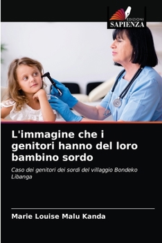 Paperback L'immagine che i genitori hanno del loro bambino sordo [Italian] Book