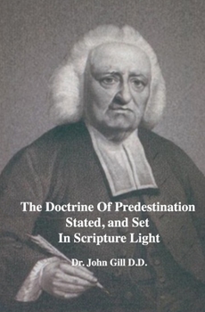 Paperback The Doctrine of Predestination Stated, and Set in the Scripture Light Book