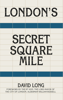 Paperback London's Secret Square Mile Book