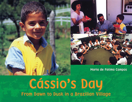 Paperback Cassio's Day: From Dawn to Dusk in a Brazilian Village Book