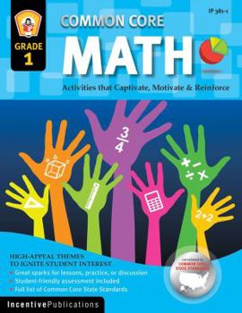 Paperback Common Core Math Grade 1: Activities That Captivate, Motivate & Reinforce Book