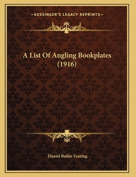 Paperback A List Of Angling Bookplates (1916) Book