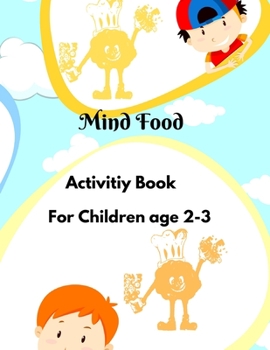 Paperback Mind Food Activity Book for Children age 2-3: Workbook for 2-3 year olds Book