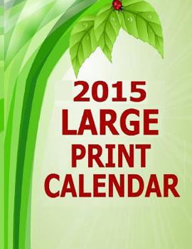 Paperback 2015 Large Print Calendar [Large Print] Book