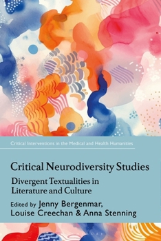 Paperback Critical Neurodiversity Studies: Divergent Textualities in Literature and Culture Book