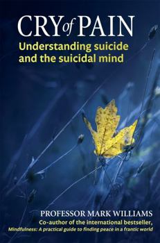 Paperback Cry of Pain: Understanding Suicide and the Suicidal Mind Book