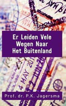 Paperback Er Leiden Vele Wegen Naar Het Buitenland [Dutch] Book