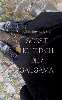 Paperback Sonst holt dich der GaugaMa: Historischer Ulm-Krimi [German] Book