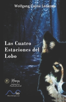 Paperback Las Cuatro Estaciones Del Lobo [Spanish] Book