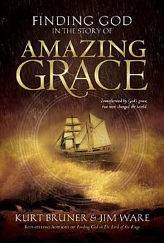 Hardcover Finding God in the Story of Amazing Grace Book