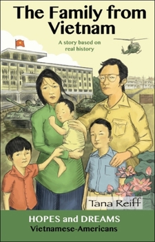 Paperback The Family from Vietnam: Vietnamese Americans: A Story Based on Real History Book
