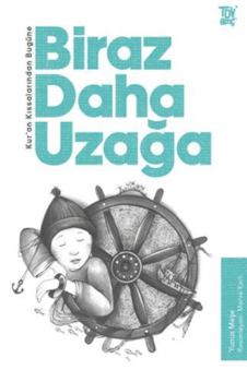 Paperback Biraz Daha Uzağa: Kuran Kıssalarından Bugüne [Turkish] Book