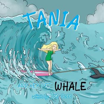 Paperback Tania and Her Pet Whale Book