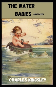 Paperback The Water-Babies Annotated Book