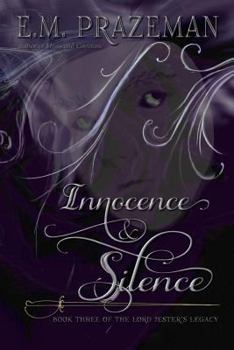 Innocence & Silence - Book #3 of the Lord Jester's Legacy