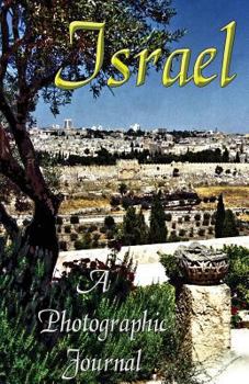 Paperback Israel: A Photographic Journal Book