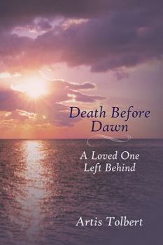 Paperback Death Before Dawn: A Loved One Left Behind Book