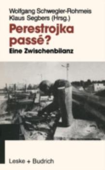 Paperback Perestrojka Passé?: Eine Zwischenbilanz Der Reformpolitik in Der Sowjetunion [German] Book