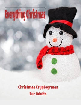 Paperback Everything Christmas: Christmas Cryptograms For Adults Book