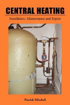 Paperback Central Heating, Installation, Maintenance and Repair Book