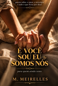 Paperback É Você, Sou Eu, Somos Nós [Portuguese] Book