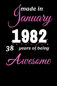 Paperback Funny January 1982, 38 Years Of Being Awesome notebook Book
