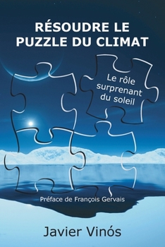 Résoudre le puzzle du climat: Le rôle surprenant du soleil
