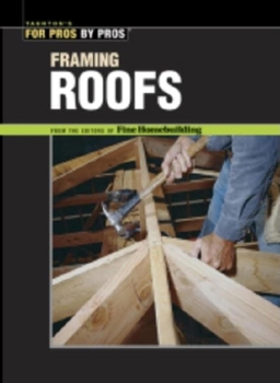 Paperback Framing Roofs: With Larry Haun Book