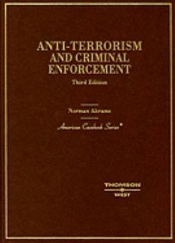 Hardcover Anti-Terrorism and Criminal Enforcement (American Casebook Series) Book
