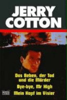 Paperback Das Beben, der Tod und die Mörder / Bye-bye Mr. High / Mein Kopf im Visier [German] Book