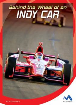 Behind the Wheel of an Indy Car - Book  of the In the Driver's Seat